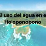 El uso del agua en el hooponpono