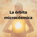 La órbita microcósmica y la sexualidad